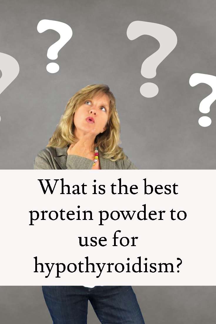 What is the best protein powder for hypothyroidism