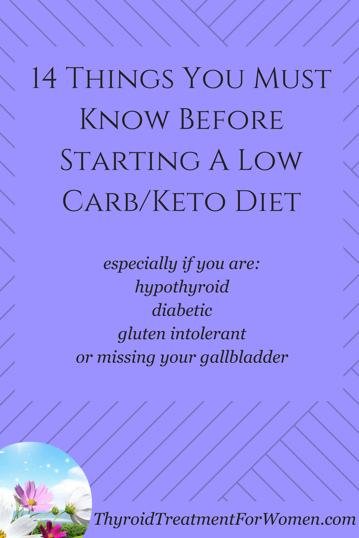 14 things you MUST know before staring a low carb high fat or keto diet with hypothyroidism, diabetes, gluten intolarance or missing gallbladder