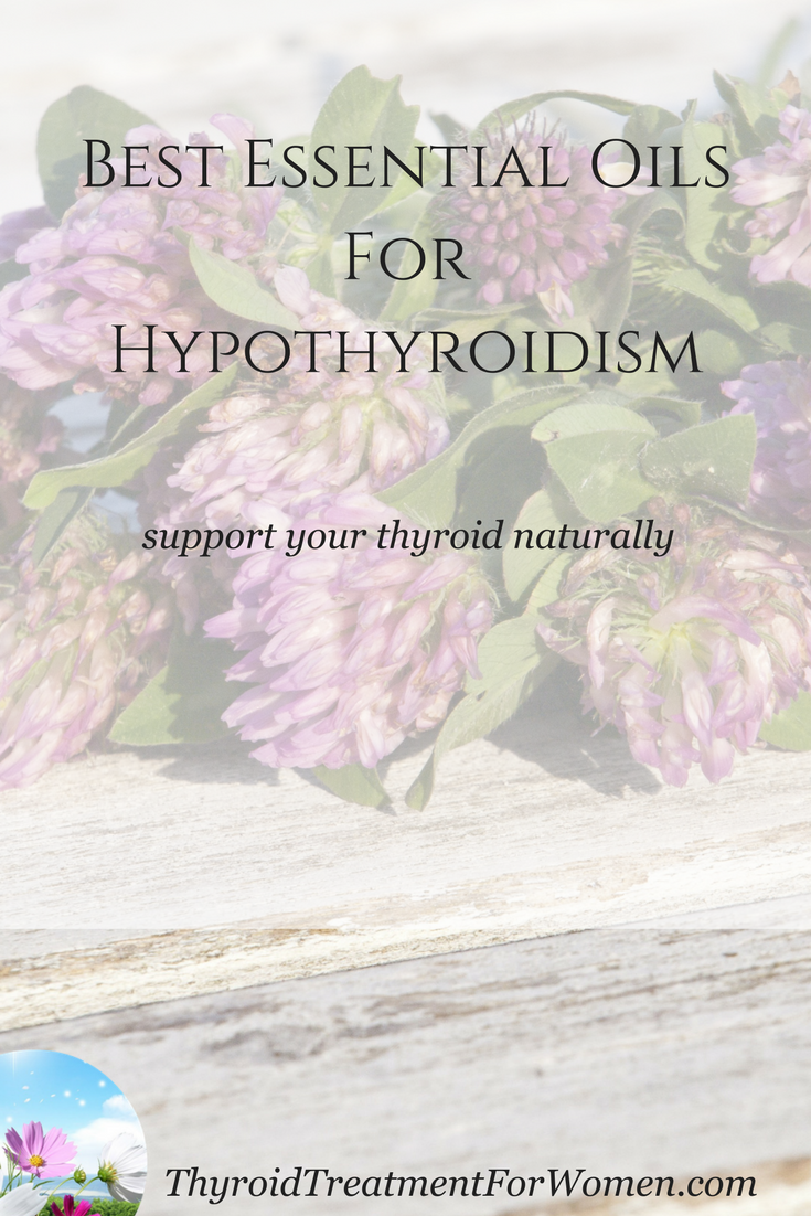 Best Essential Oils For Hypothyroidism support your thyroid naturally