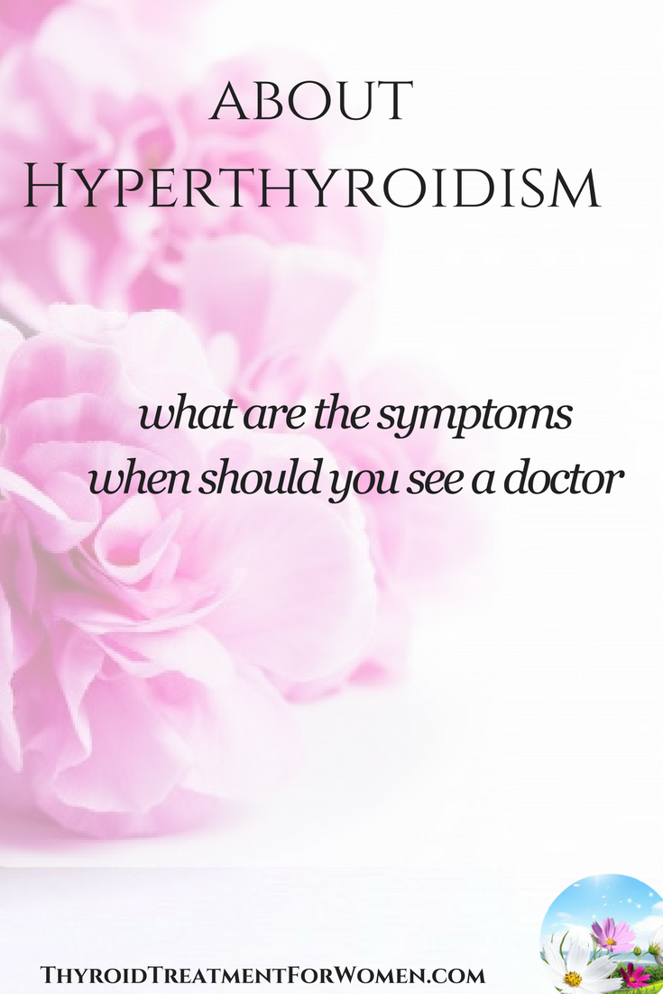 about hyperthyroidism - Do you have the symptons and when should you call the doctor to schedule an appointment for thyroid problems